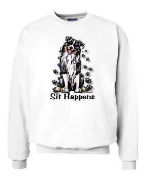 Australian Shepherd - Sit Happens - Sweatshirt