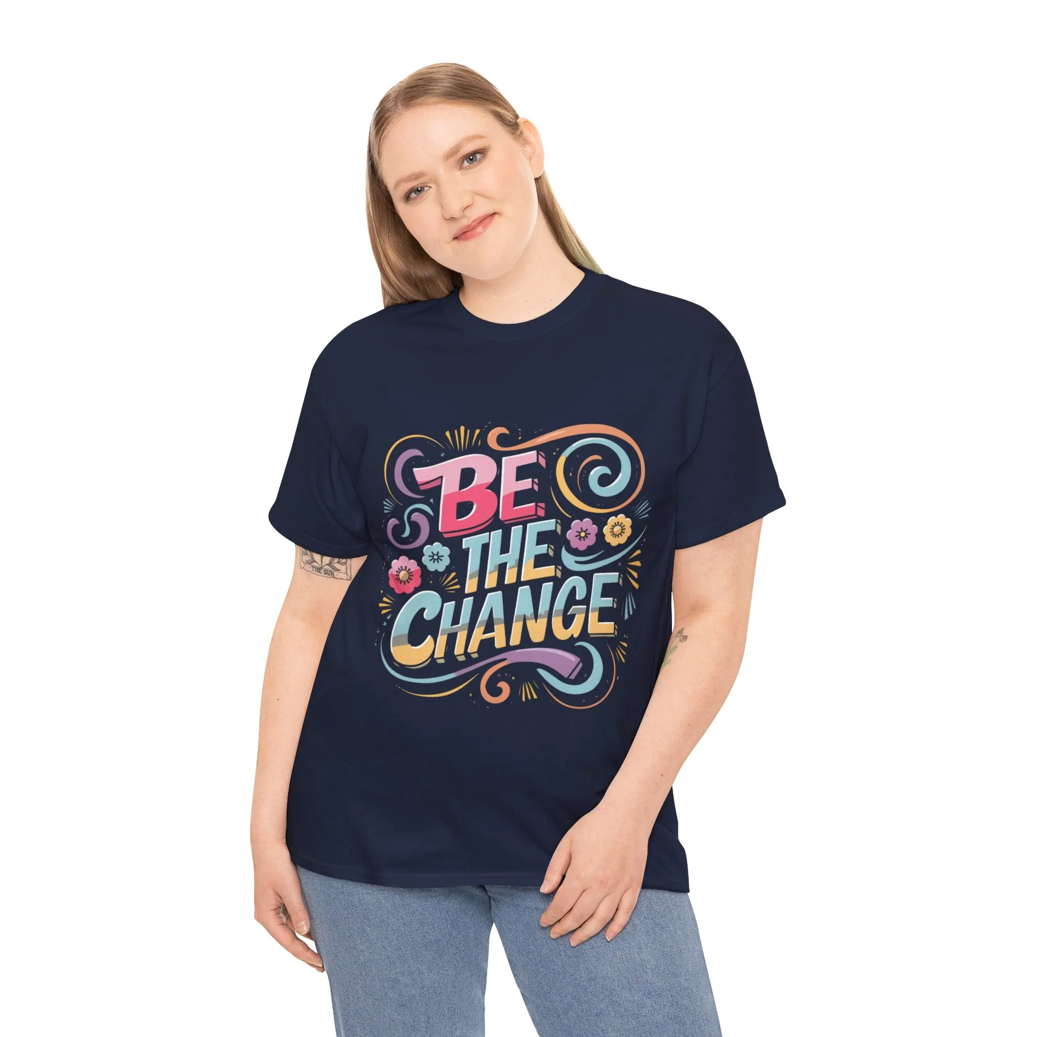 Be The Change - Unisex Heavy Cotton Tee