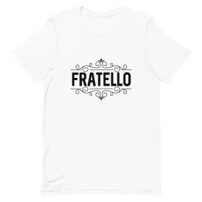 "Fratello" Short-Sleeve Unisex T-Shirt