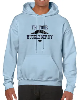 SALE | I'm Your Huckleberry Hoodie Sweatshirt Tombstone inspired