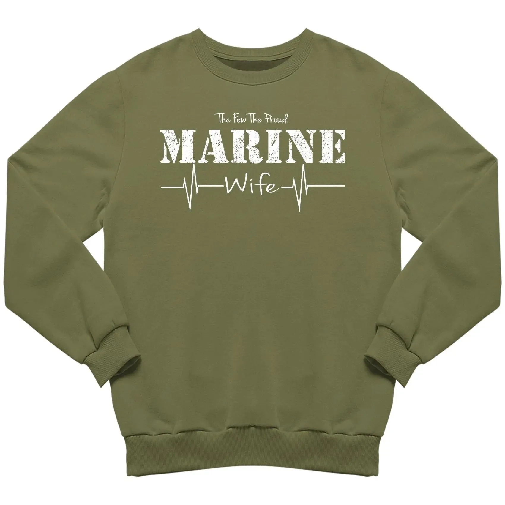 The Few The Proud Marine Wife Sweatshirt